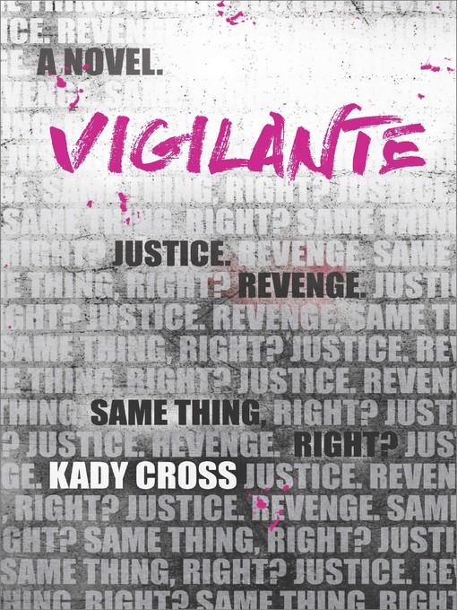 Title details for Vigilante by Kady Cross - Available